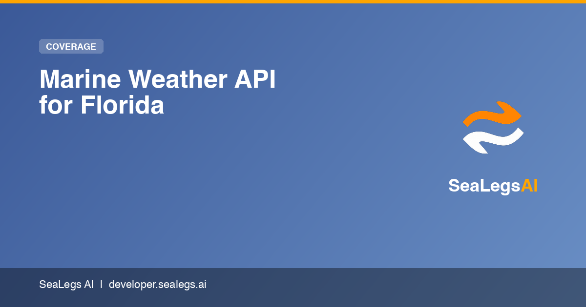 Marine Weather API for Florida | SeaLegs AI